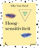Eerste hulp bij hoogsensitiviteit (Paperback)