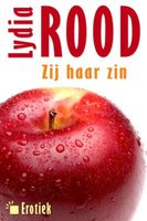 Zij haar zin - Lydia Rood - ebook