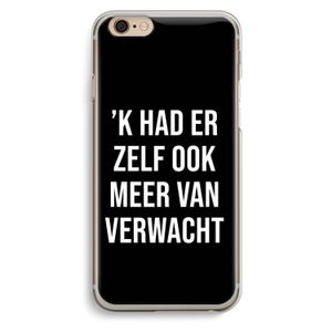 Meer verwacht - Zwart: iPhone 6 / 6S Transparant Hoesje