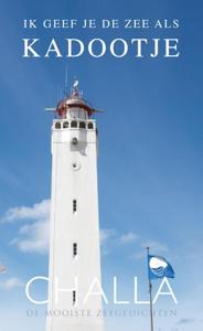 Noordwijk, ik geef je de zee als kadootje (Hardback)