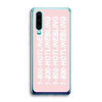 Hotline bling pink: Huawei P30 Transparant Hoesje