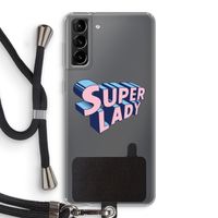 Superlady: Samsung Galaxy S21 Plus Transparant Hoesje met koord