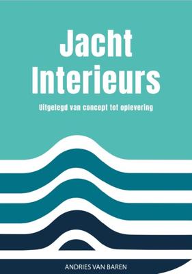 Jachtinterieurs - Andries van Baren - ebook