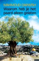 Waarom heb je het paard alleen gelaten (Paperback)