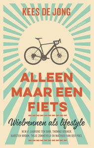 Alleen maar een fiets - Kees de Jong - ebook