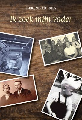 Ik zoek mijn vader - Berend Huisjes - ebook