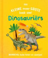 Het kleine maar grote boek over dinosauriërs (Hardback)