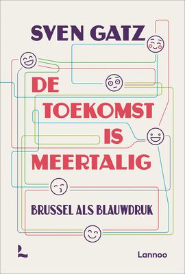 De toekomst is meertalig - Sven Gatz - ebook