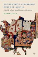 Hoe de wereld veranderde rond het jaar 750 (Hardback)