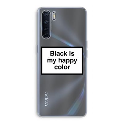 Black is my happy color: Oppo A91 Transparant Hoesje