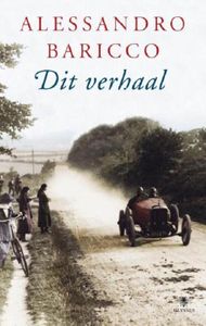 Dit verhaal - Alessandro Baricco - ebook