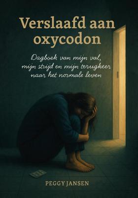 Verslaafd aan oxycodon (Paperback)