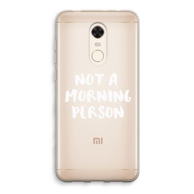 Morning person: Xiaomi Redmi 5 Transparant Hoesje