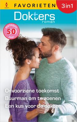 Onvoorziene toekomst / Buurman om te zoenen / Een kus voor de dokter - Fiona McArthur, Caroline Anderson, Judy Campbell - ebook