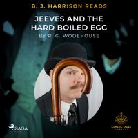 B.J. Harrison Reads Jeeves and the Hard Boiled Egg