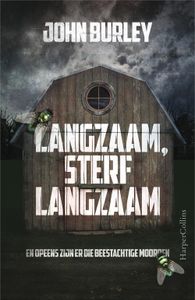 Langzaam, sterf langzaam - John Burley - ebook