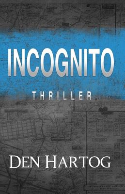 Incognito - Jan Kees den Hartog - eBook (9789082326666) Incognito - Jan Kees den Hartog - eBook (9789082326666)