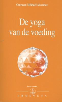 De yoga van de voeding (Paperback)