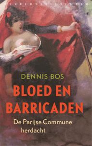 Bloed en barricaden - Dennis Bos - ebook