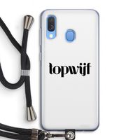 Topwijf Wit: Samsung Galaxy A40 Transparant Hoesje met koord