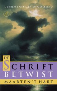 De schrift betwist - deel I en II - Maarten 't Hart - ebook