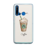 But first coffee: Huawei P20 Lite (2019) Transparant Hoesje