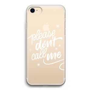Don't call: iPhone 7 Transparant Hoesje