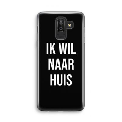 Ik wil naar huis - Zwart: Samsung Galaxy J8 (2018) Transparant Hoesje