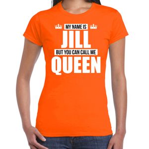 Naam cadeau t-shirt my name is Jill - but you can call me Queen oranje voor dames