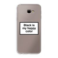 Black is my happy color: Samsung Galaxy J4 Plus Transparant Hoesje Black is my happy color: Samsung Galaxy J4 Plus Transparant Hoesje