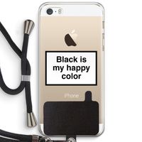 Black is my happy color: iPhone 5 / 5S / SE Transparant Hoesje met koord