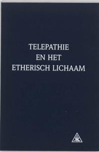 Telepathie en het etherisch lichaam (Paperback)