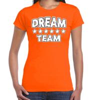 Cadeau Sport T-shirt dames - Dream Team - oranje - Team Building - sportkleding voor dames