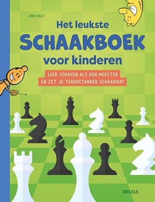 Het leukste schaakboek voor kinderen (Paperback)