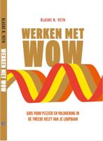 Werken met WOW (Hardback)