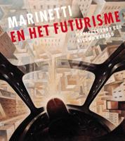 Marinetti en het futurisme (Paperback)
