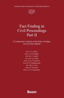 Fact Finding in Civil Proceedings Part II - Judge C.J.-A. Seinen, E.M. Snijders, C. Gomille, A.M. van Aerde, G. de Groot, W. Vandenbussche, I.M.A. Lintel, F. Rouviè - ebook