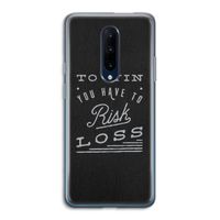 Risk loss: OnePlus 7 Pro Transparant Hoesje Risk loss: OnePlus 7 Pro Transparant Hoesje