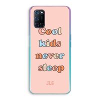 Cool Kids Never Sleep: Oppo A72 Transparant Hoesje
