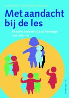 Met aandacht bij de les (Paperback)