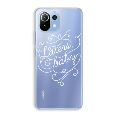 Laters, baby: Xiaomi Mi 11 Lite Transparant Hoesje