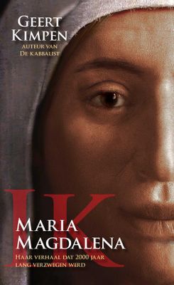 Ik, Maria Magdalena - Geert Kimpen - ebook