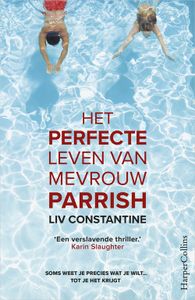 Het perfecte leven van mevrouw Parrish - Liv Constantine - ebook