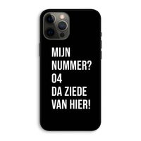 Da ziede van hier - Zwart: iPhone 12 Pro Max Biologisch afbreekbaar hoesje