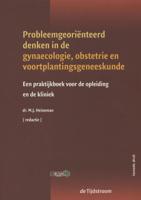 Probleemgeoriënteerd denken in de gynaecologie, obstetrie en voortplantingsgeneeskunde (Paperback)