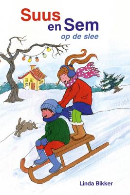 Suus en Sem op de slee - Linda Bikker - ebook