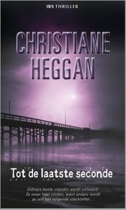Tot de laatste seconde - Christiane Heggan - ebook