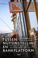 Tussen nutsinstelling en bankplatform (Hardback)