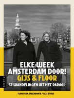 Wandelgids - Reisgids Elke week Amsterdam door! Gijs & Floor | Uitgeve