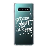 Don't call: Samsung Galaxy S10 Plus Transparant Hoesje